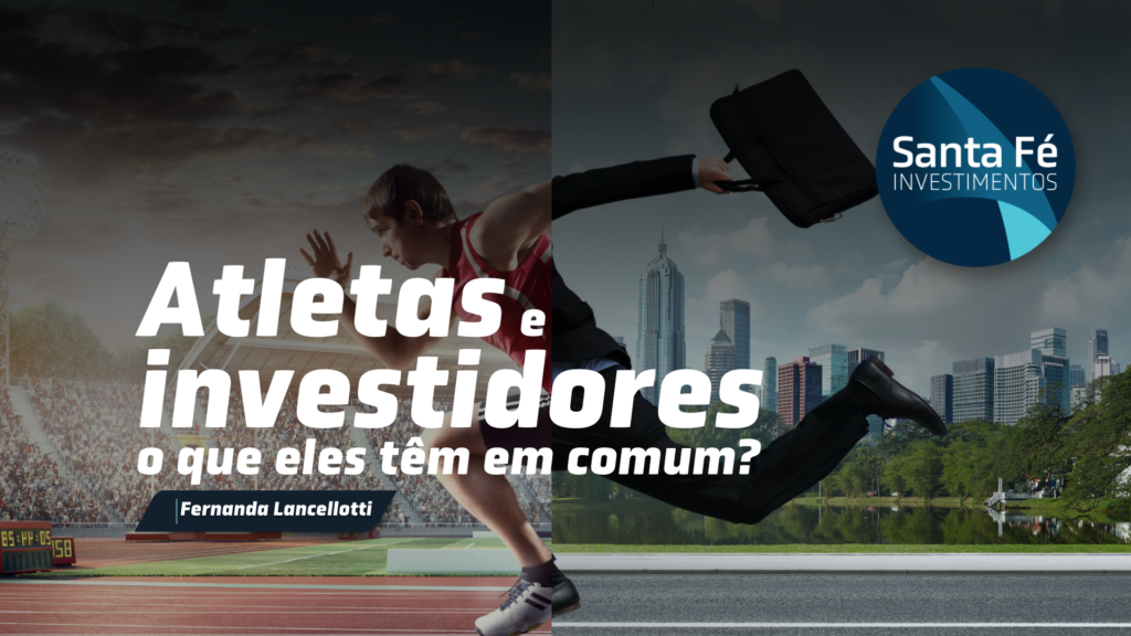 ATLETAS & INVESTIDORES, O QUE ELES TÊM EM COMUM?