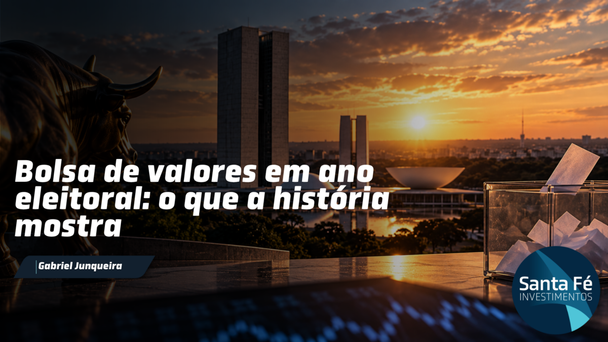 BOLSA DE VALORES EM ANO ELEITORAL: O QUE A HISTÓRIA MOSTRA